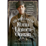 The Rise and Fall of Rotha Lintorn-Orman: From Serving in Wwi to Founding Britain's First Fascist Party