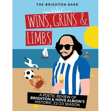 Wins, Grins & Limbs: A Poetic Review of Brighton & Hove Albion's Historic 22/23 Season