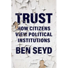 Trust: How Citizens View Political Institutions