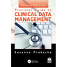 Practical Guide to Clinical Data Management