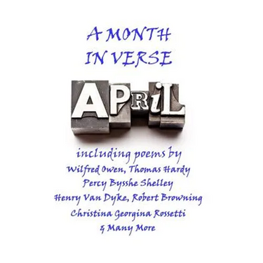 April, A Month In Verse