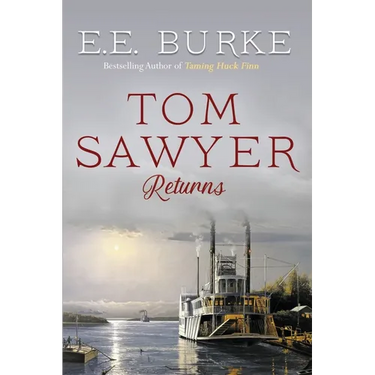 Tom Sawyer Returns: The New Adventures