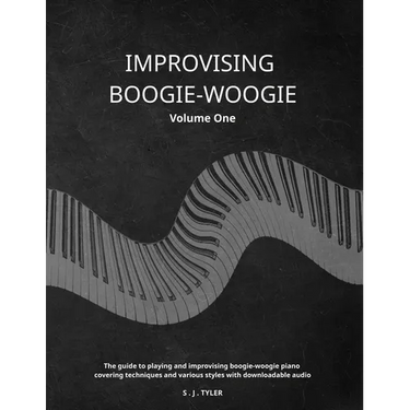 Improvising Boogie-Woogie Volume One