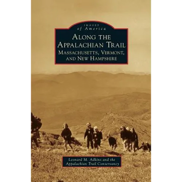 Along the Appalachian Trail: Massachusetts, Vermont, and New Hampshire