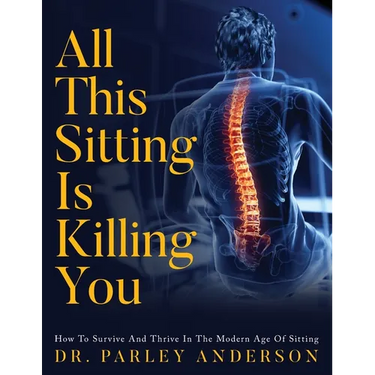 All This Sitting Is Killing You