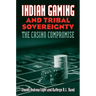 Indian Gaming and Tribal Sovereignty: The Casino Compromise