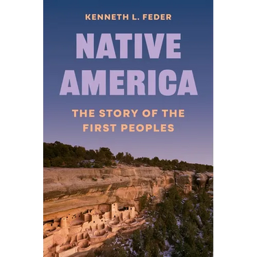 Native America: The Story of the First Peoples