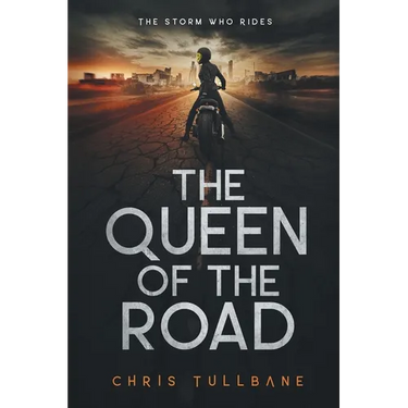 The Queen of the Road: A Post-Apocalyptic Superhero Novel