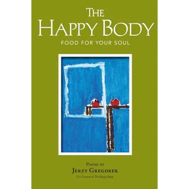 The Happy Body: Food For Your Soul