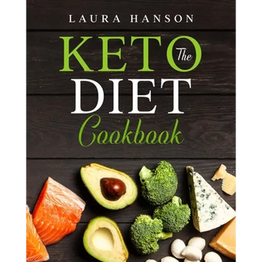 The Keto Diet Cookbook