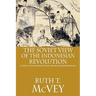 The Soviet View of the Indonesian Revolution: A Study in the Russian Attitude Towards Asian Nationalism
