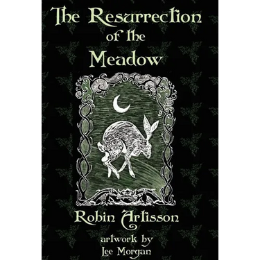 The Resurrection of the Meadow