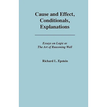 Cause and Effect, Conditionals, Explanations