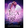 Lola Rising