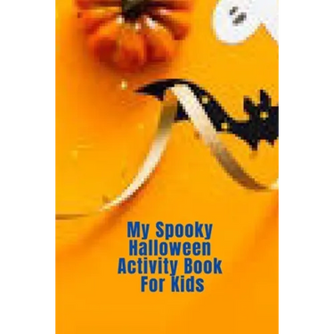 My Spooky Halloween Activity Book For Kids