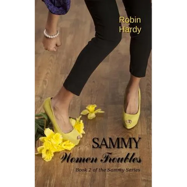Sammy: Women Troubles: Book 2 of the Sammy Series