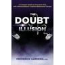The Doubt Illusion: A Compact Guide to Overcome OCD with Inference-Based Cognitive Behavioral Therapy