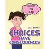 Choices Have Consequences
