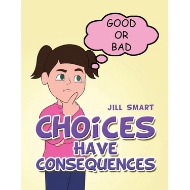 Choices Have Consequences