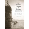 The Indian History of British Columbia: The Impact of the White Man