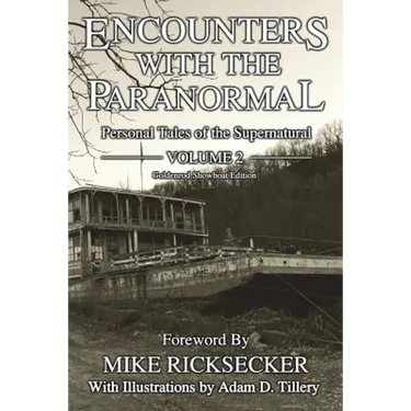 Encounters With The Paranormal: Volume 2
