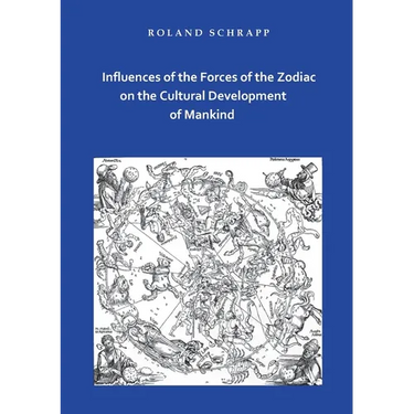Influences of the Forces of the Zodiac on the Cultural Development of Mankind