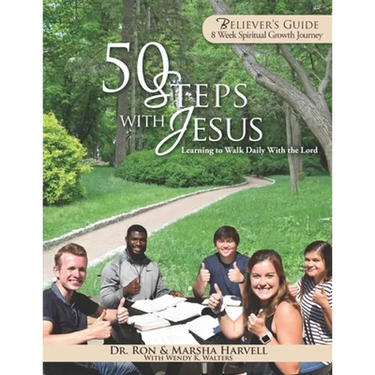 50 Steps With Jesus Believer's Guide: Learning to Walk Daily With the Lord: 8 Week Spiritual Growth Journey