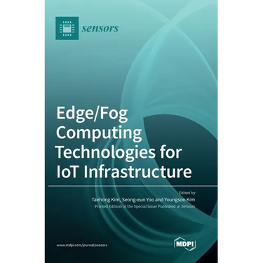 Edge/Fog Computing Technologies for IoT Infrastructure