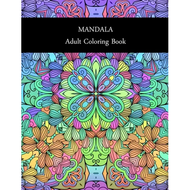 Mandala: ADULT COLORING BOOK: MANDALA: ADULT COLORING BOOK.. Stress Relieving Designs.. 8,5" x 11".. 62 PAGES