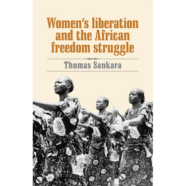 Women's Liberation and the African Freedom Struggle