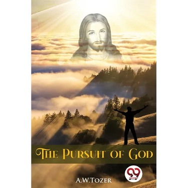 The Pursuit of God