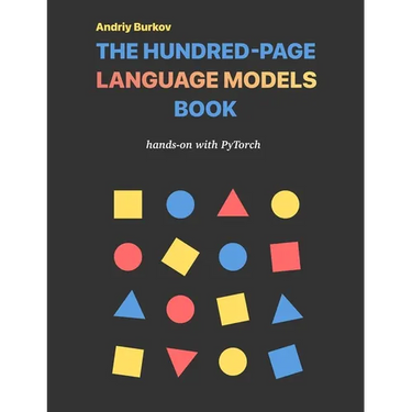 The Hundred-Page Language Models Book