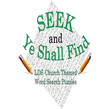 Seek & Ye Shall Find: LDS Church Themed Word Search Puzzles