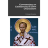 Commentary on Galatians by Saint John Chrysostom