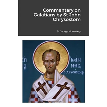 Commentary on Galatians by Saint John Chrysostom