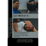 Liuhebafa: Achieving Harmony in Motion through Six Harmonies and Eight Methods: Uncover the ancient lineage, complex techniques,