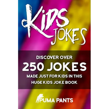 Kids Jokes: Discover Over 250 Jokes, Made Just for Kids in this Huge Kids Joke Book