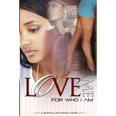 Love Me for Who I Am