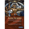 Ruling the World?: Constitutionalism, International Law, and Global Governance