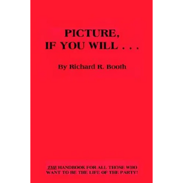 Picture, If You Will . . .