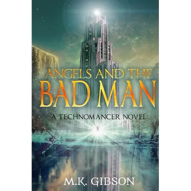 Angels and the Bad Man
