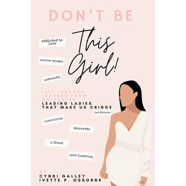 Don't Be This Girl!