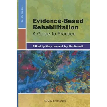 Evidence-Based Rehabilitation: A Guide to Practice