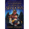 The Whispered Symphony of Shadows