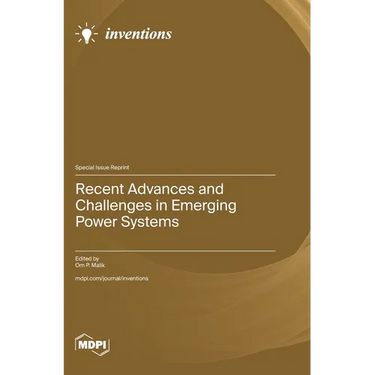 Recent Advances and Challenges in Emerging Power Systems