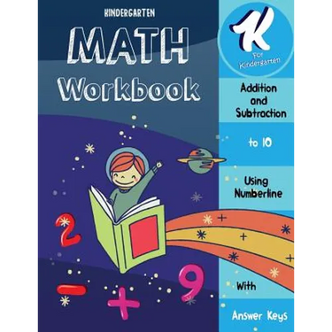 Math Workbook Kindergarten: Addition and Subtraction Using Number Line- Add and Subtract to 10