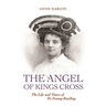 'The Angel of Kings Cross': The Life and Times of Dr Fanny Reading