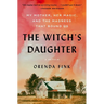 The Witch's Daughter: My Mother, Her Magic, and the Madness That Bound Us