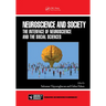 Neuroscience and Society: The Interface of Neuroscience and the Social Sciences
