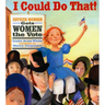 I Could Do That!: Esther Morris Gets Women the Vote